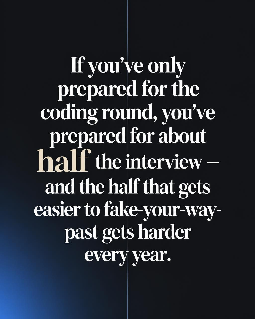 Quote explaining that preparing only for coding covers about half of a software engineering interview