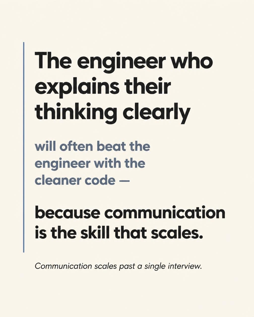 Quote explaining why clear thinking and communication matter throughout a software engineering job